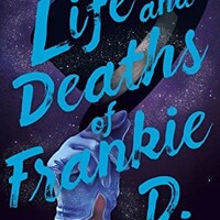 The Life and Deaths of Frankie D.
