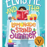 Elvis, Me, And The Lemonade Stand Summer