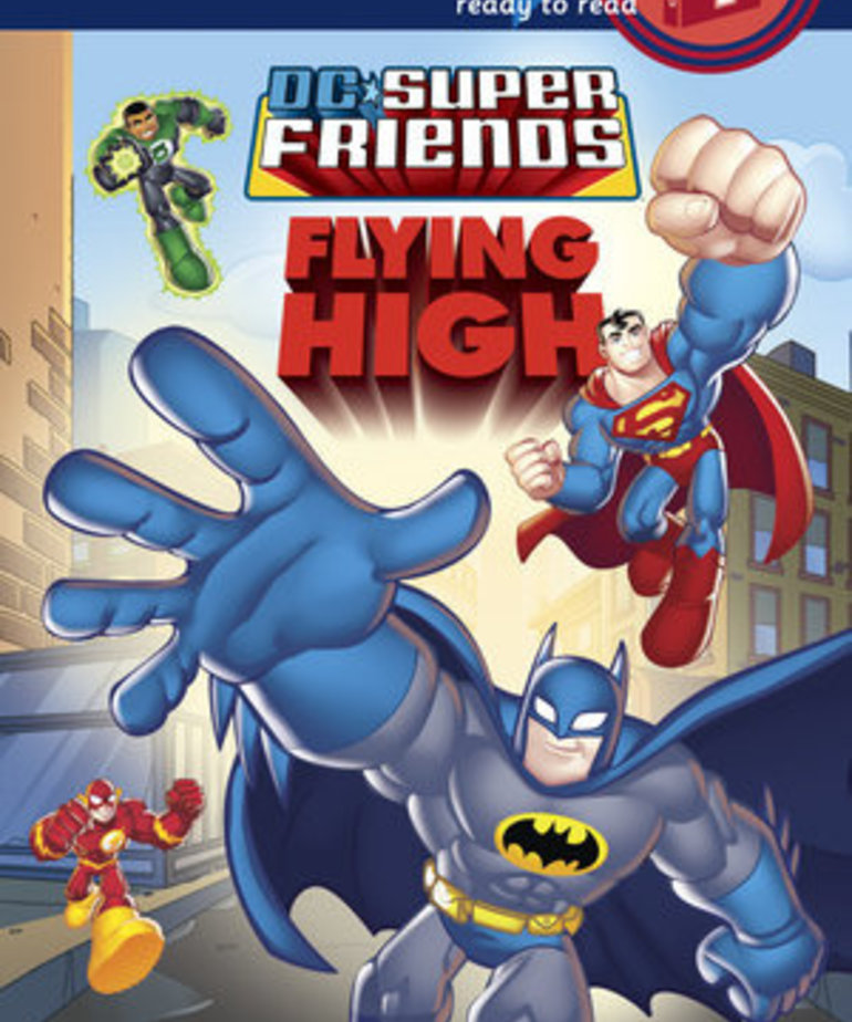 Step Into Reading 1-Flying High (DC Superfriends)