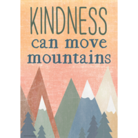 Kindness Can Move Mountains Positive Poster