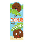 I'm Coconuts for Reading Scented Bookmark