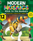 Modern Mosaic Stick to the Numbers Book-Dinosaur