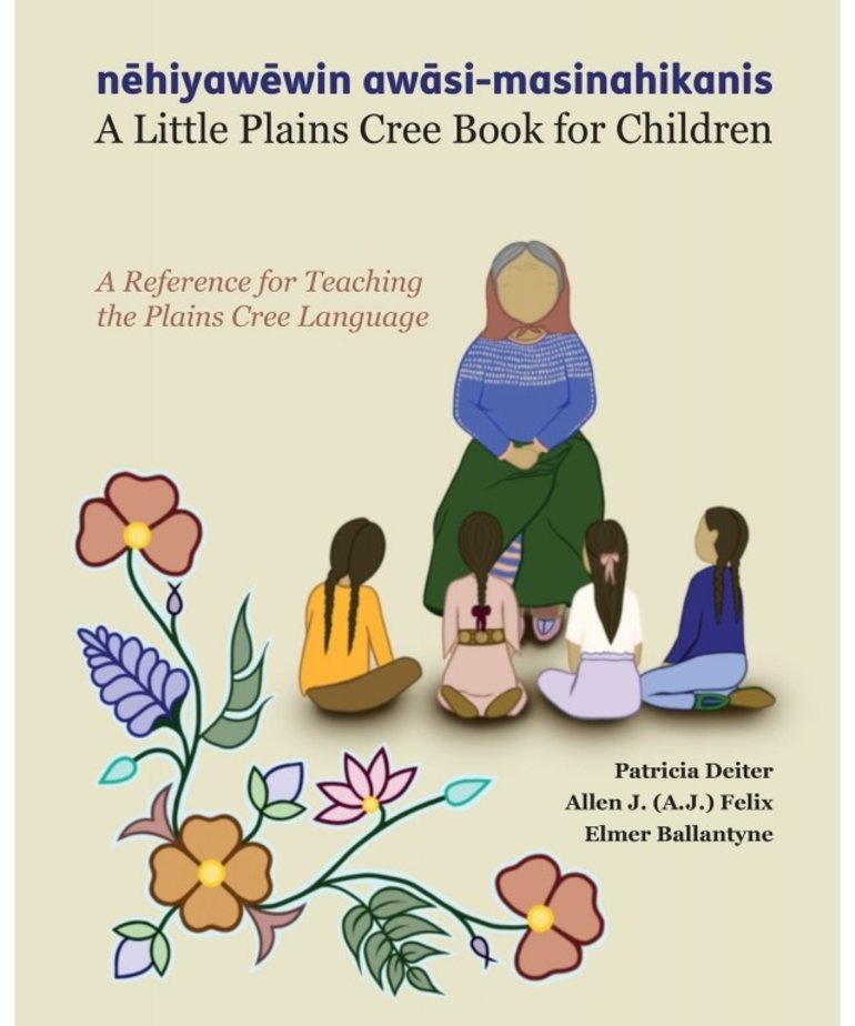 nehiyawewin awasi-masinahikanis-A Little Cree Book for Children