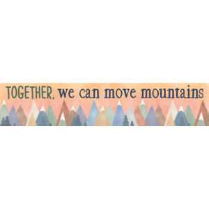 Moving Mountains Together, We Can Move.. Banner