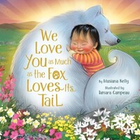 We Love You as Much as the Fox Loves its Tail