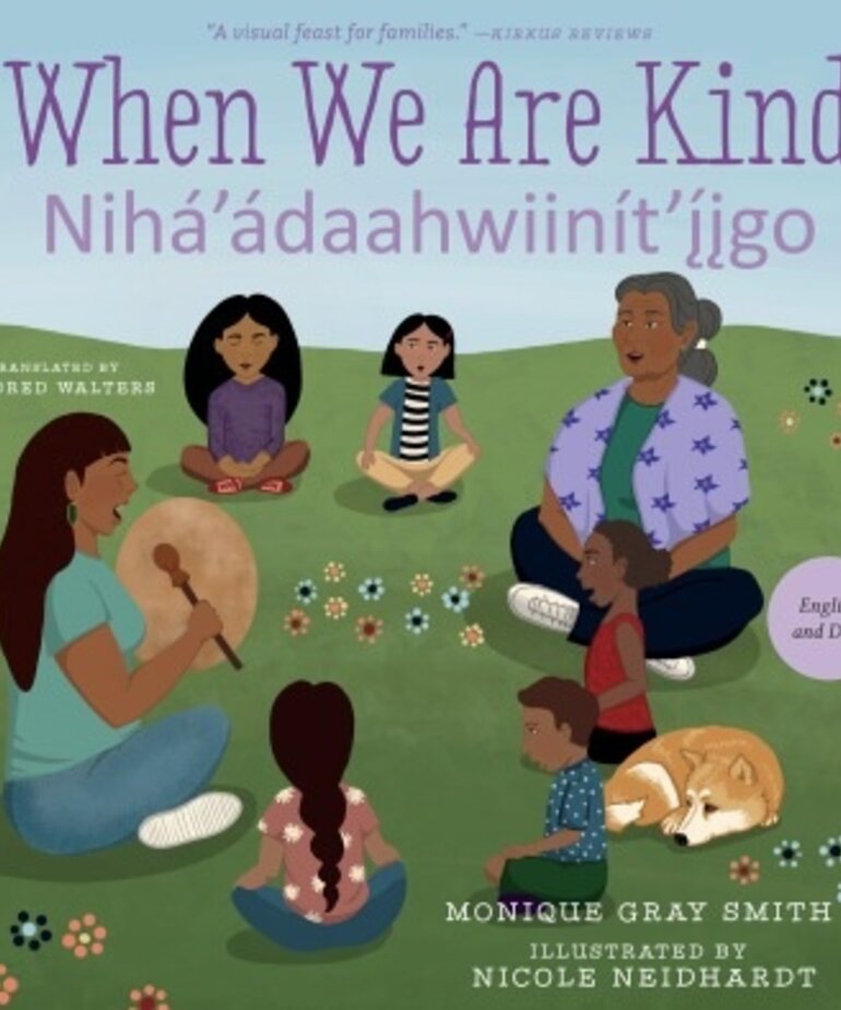 When We Are Kind / Nihá’ádaahwiinít’íigo