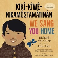 We Sang You Home (English/Plains Cree)