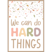 Terrazzo Tones We Can Do Hard Things Positive Poster