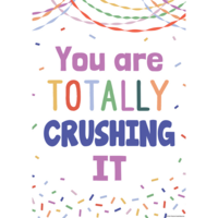 You Are Totally Crushing It Postive Poster