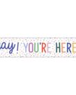 Color Crush Yay! You're Here Banner