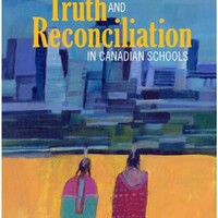 Truth and Reconciliation in Canadian Schools