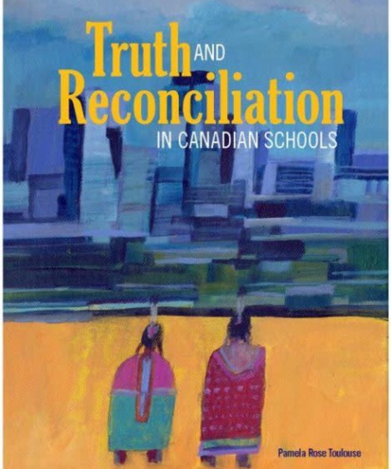 Truth and Reconciliation in Canadian Schools