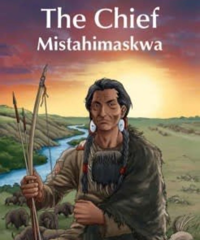 The Chief: Mistahimaskwa