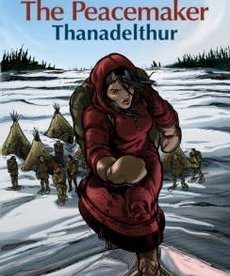 The Peacemaker: Thanadelthur