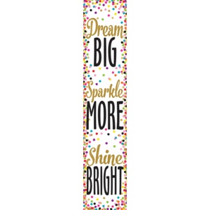 Dream Big, Sparkle More, Shine Bright Banner