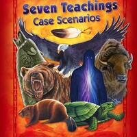 Seven Teachings Scenarios