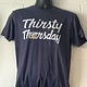 Thirsty Thursday, Tee
