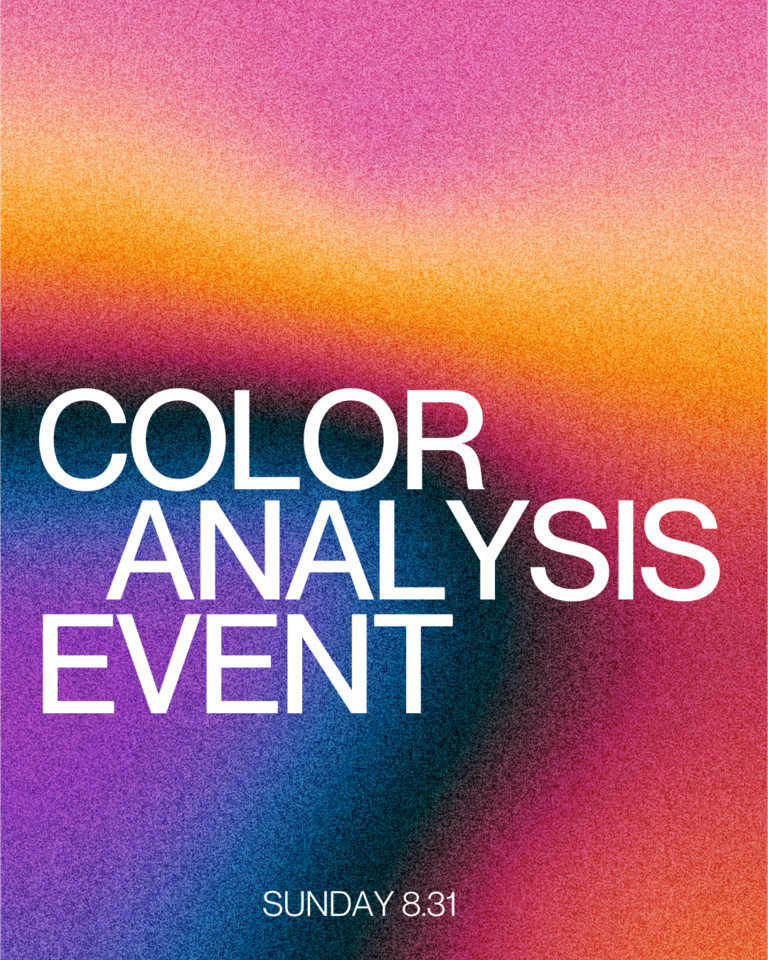 COLOR ANALYSIS EVENT /  8.31.25 / 10-12PM