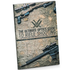 VORTEX OPTICS GUIDE TO RIFLE SHOOTING