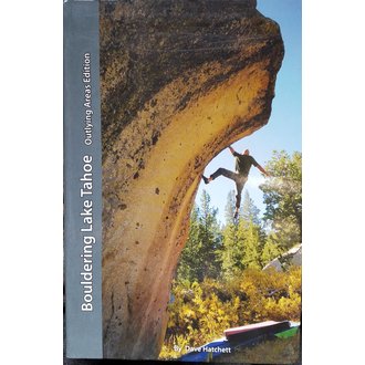 TBG Bouldering Lake Tahoe: Outlying Areas Edition - Dave Hatchett TBG Bouldering Lake Tahoe: Outlying Areas Edition - Dave Hatchett