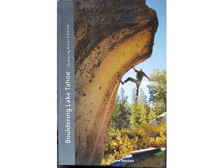 Tahoe Bouldering Guide Bouldering Lake Tahoe Outlying Areas By Dave Hatchett