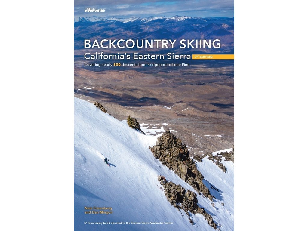 Wolverine Publishing Backcountry Skiing California's Eastern Sierra 3rd Edition  [Greenberg & Mingori]