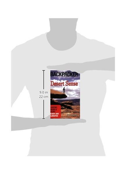 Mountaineers Books Mountaineers Books Desert Sense:  Camping, Hiking & Biking in Hot, Dry Climates By Bruce Grubbs