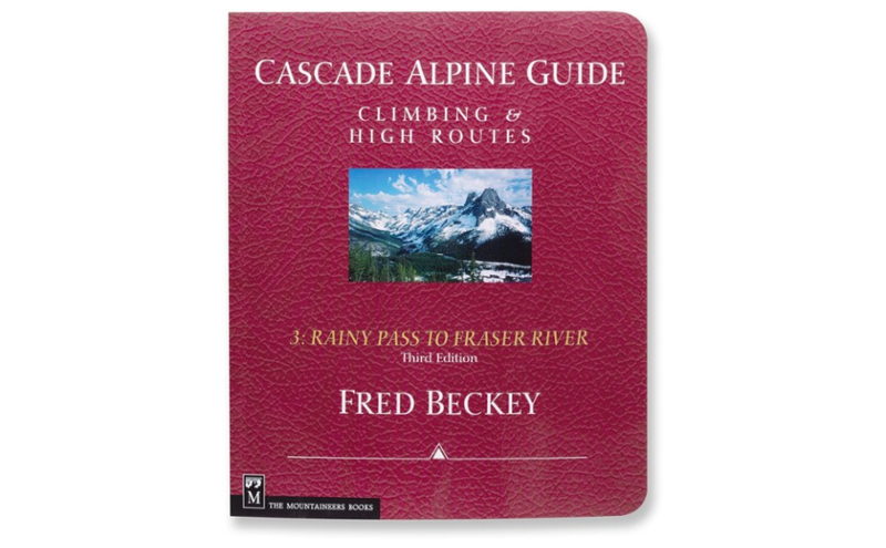 Mountaineers Books Cascade Alpine Guide [Fred Beckey]
