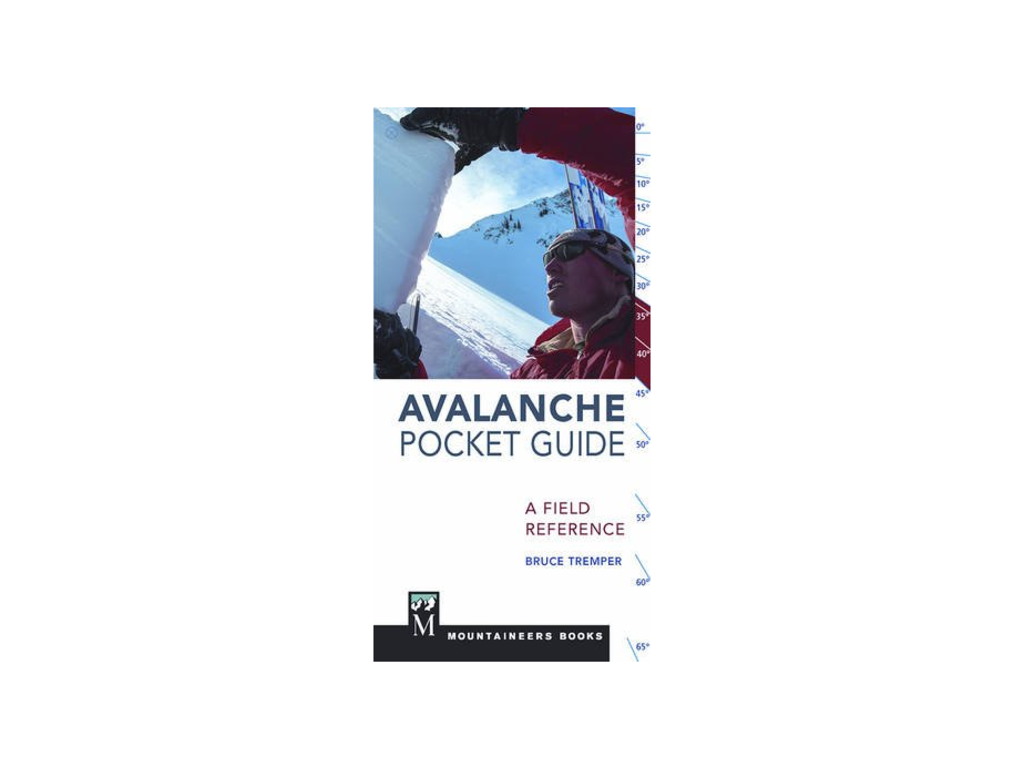 Mountaineers Books Avalance Pocket Guide: A Field Reference  [Bruce Tremper]