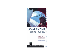 Mountaineers Books Avalance Pocket Guide: A Field Reference  [Bruce Tremper]
