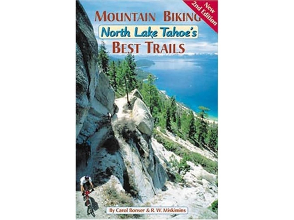 Mountain Biking Press Mountain Biking Press North Lake Tahoe's Best Trails