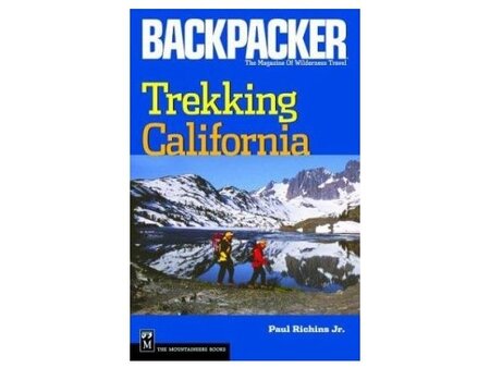 Mountaineers Books Backpacker Trekking California Paul Richins Jr.