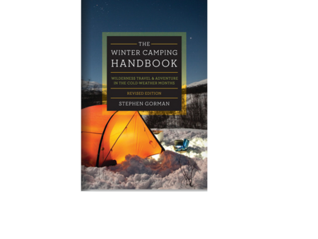 Countryman Press The Winter Camping Handbook: Wilderness Travel & Adventure in the Cold-Weather Months Revised Ed