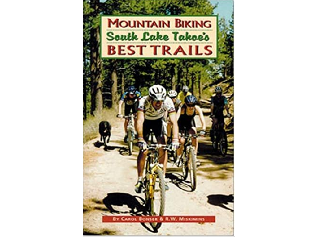 Mountain Biking Press Mountain Biking Press South Lake Tahoe's Best Trails