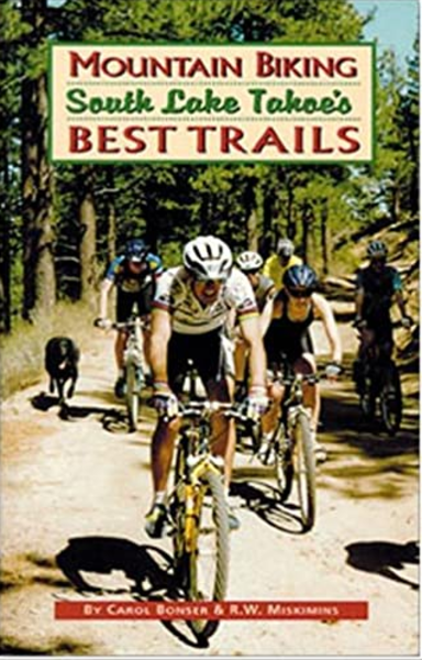 Mountain Biking Press Mountain Biking Press South Lake Tahoe's Best Trails