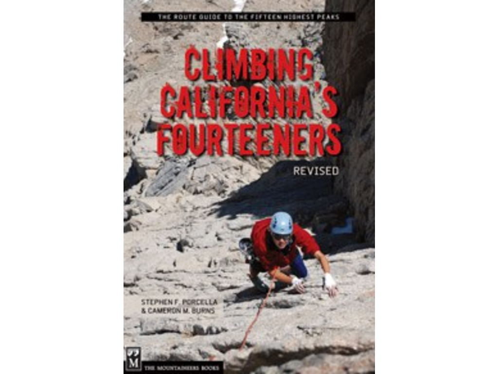 Mountaineers Books The Mountaineers Books Climbing CA's Fourteener's Revised Edition 271p