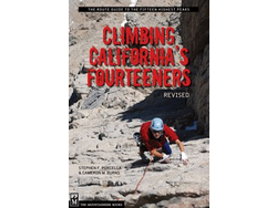 Mountaineers Books Mountaineers Books Climbing California's Fourteeners by Steven Porcella & Cameron Burns