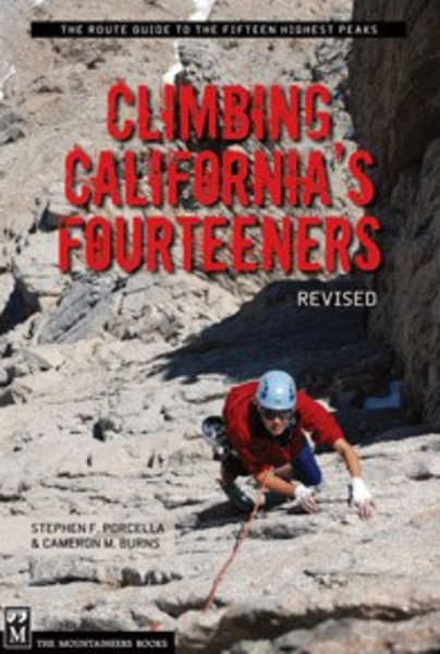 Mountaineers Books Mountaineers Books Climbing California's Fourteeners by Steven Porcella & Cameron Burns