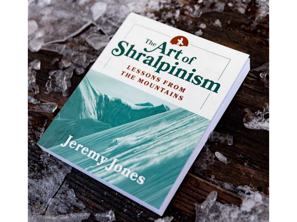 Mountaineers Books The Art of Shralpinism By Jeremy Jones