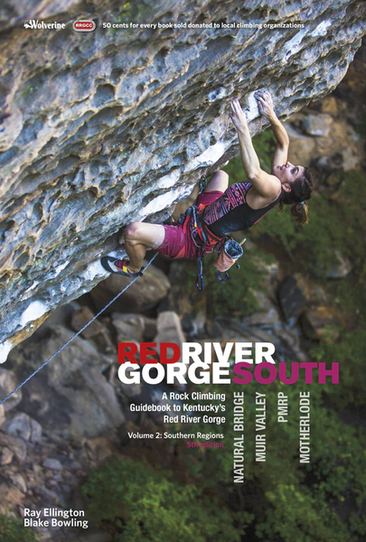 Wolverine Publishing Red River Gorge South Volume 2 By Ellington & Bowling