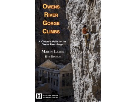 Owens River Gorge Climbs Book By Marty Lewis 11th Edition