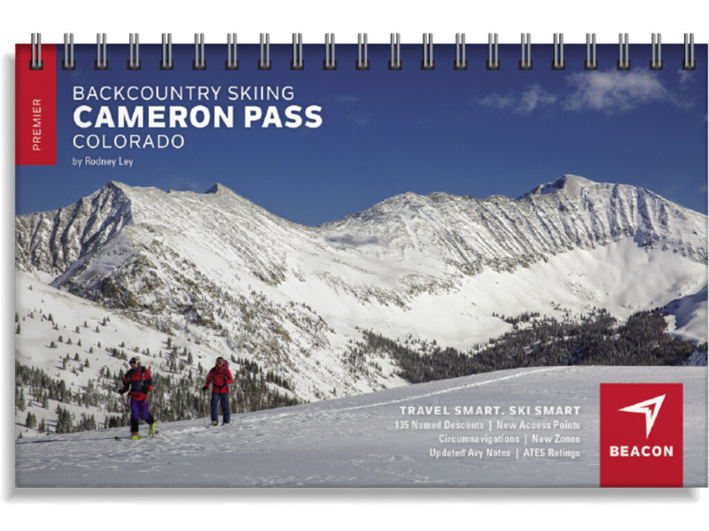 Beacon Guide Books Beacon Guide Books Backcountry Skiing Cameron Pass By Rodney Ley