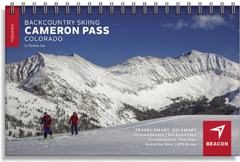 Beacon Guide Books Backcountry Skiing Cameron Pass By Rodney Ley The