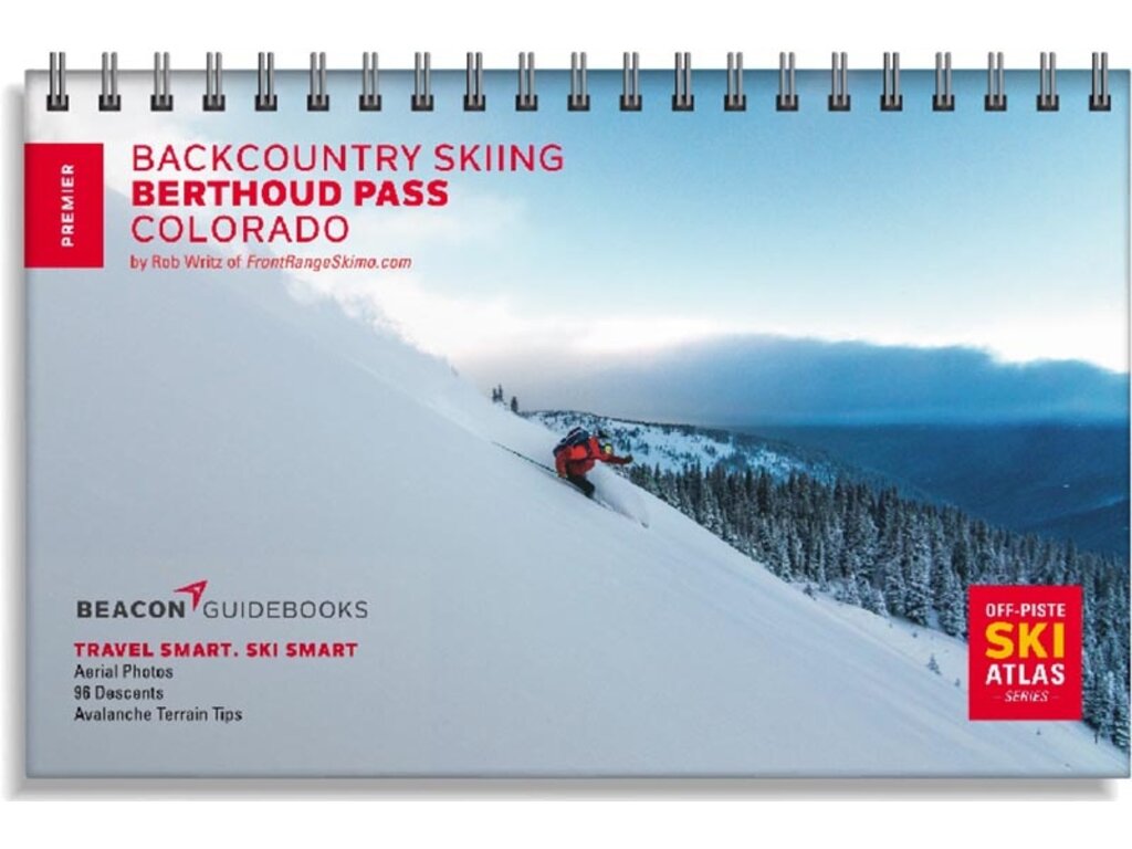 Beacon Guide Books Beacon Guide Books Backcountry Skiing Berthoud Pass By Rob Writz