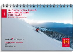 Beacon Guide Books Beacon Guide Books Backcountry Skiing Berthoud Pass By Rob Writz