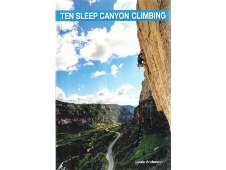 Ten Sleep Canyon Climbing Book by Louie Anderson