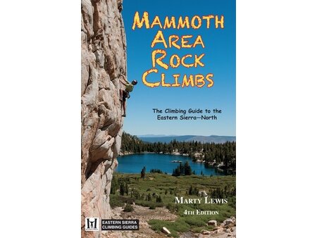 Mammoth Area Rock Climbs 4th Edition Book by Marty Lewis