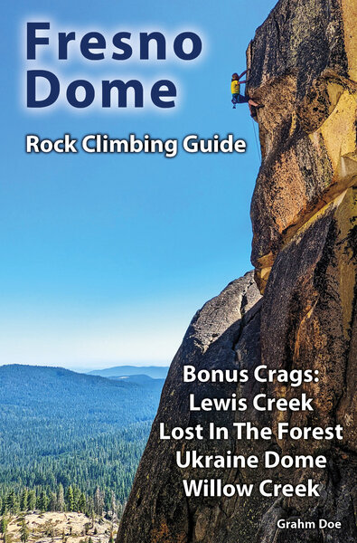 Fresno Dome Climbing Guide