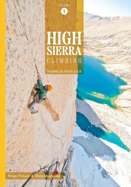 K. Daniels & associates High Sierra Climbing Volume 1
