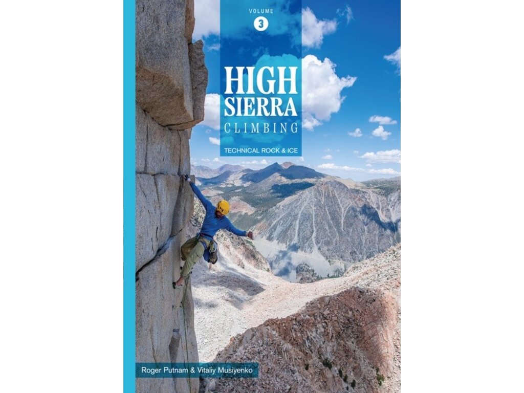 K. Daniels & associates High Sierra Climbing Volume 3